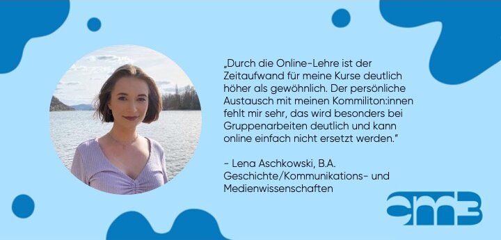 Man sieht ein Foto und ein Zitat zum Sommersemester 2021 von Lena Aschkowski.