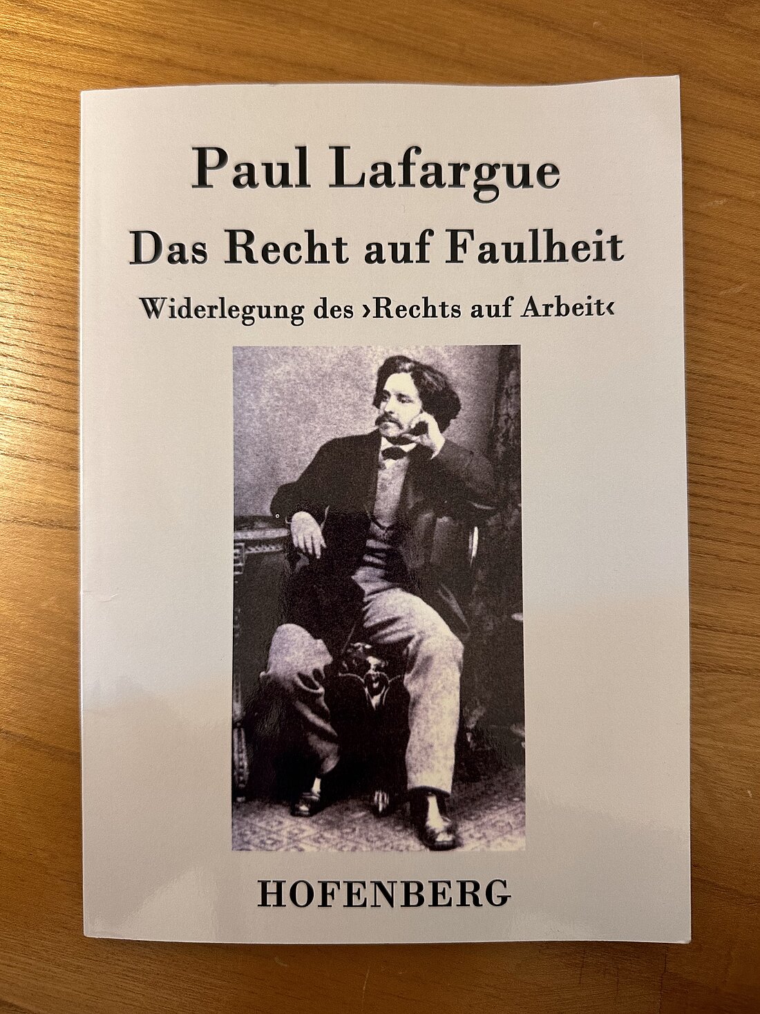 Das Cover von "Das Recht auf Faulheit" von Paul Lafargue
