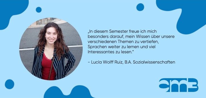 Man sieht ein Foto und ein Zitat zum Sommersemester 2021 von Lucía Wolff Ruiz.